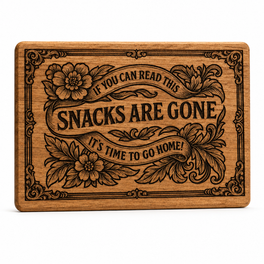 Decorative Charcuterie/Cutting Board - Snacks Are Gone